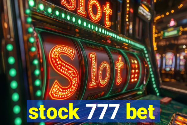 stock 777 bet